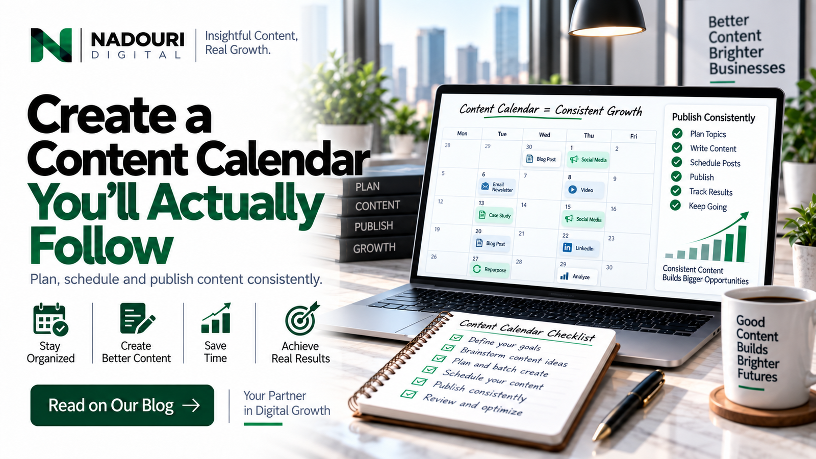 Content calendar guide for consistent publishing - Nadouri Digital